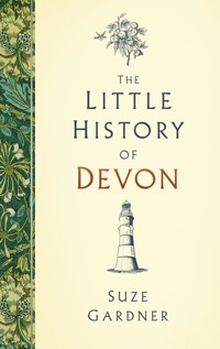 The Little History of Devon - Suze Gardner - ebook