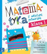 Matematyka z wesołymi potworami klasa 1 -  - książka
