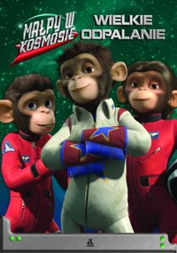 Małpy w kosmosie Wielkie odpalanie - Tracey West - książka