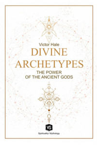 Divine Archetypes - Victor Hale - ebook