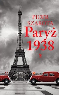 Paryż 1938 - Piotr Szarota - ebook + książka