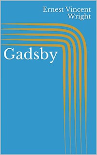 Gadsby - Ernest Vincent Wright - ebook