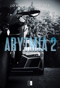 Arytmia 2 - Joanna Chwistek - ebook + audiobook + książka