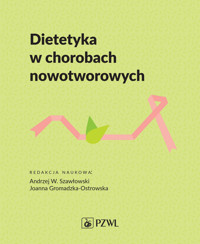 Dietetyka w chorobach nowotworowych - Andrzej Szawłowski, Joanna Gromadzka-Ostrowska - książka