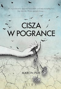 Cisza w Pogrance - Marcin Pilis - ebook + audiobook + książka