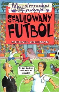 Sfaulowany futbol - Michael Coleman - ebook