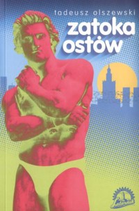 Zatoka ostów - Tadeusz Olszewski - książka