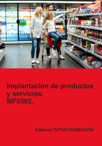 Implantación De Productos Y Servicios. Mf0502. - Carmen Arenal Laza - ebook