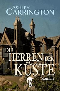 Die Herren der Küste - Ashley Carrington - ebook