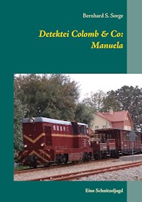 Detektei Colomb & Co: Manuela - Bernhard S. Sorge - ebook