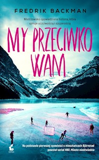 My przeciwko wam - Backman Fredrik - książka