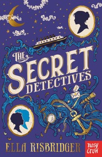 The Secret Detectives - Ella Risbridger - ebook