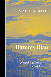 Bitteres Blau - Maike Albath - ebook