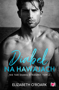 Diabeł na Hawajach. Nie taki diabeł straszny. - Elizabeth O’Roark - ebook + audiobook