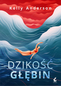 Dzikość głębin - Kelly Anderson - książka