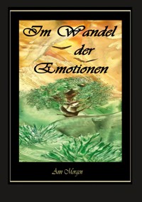 Im Wandel der Emotionen - Ann Morgen - ebook