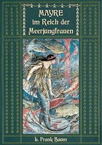 Mayre im Reich der Meerjungfrauen - L. Frank Baum - ebook