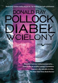 Diabeł wcielony - Donald Ray Pollock - ebook + książka