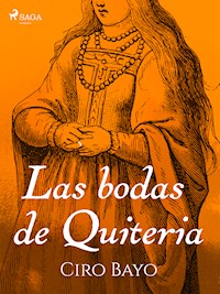 Las bodas de Quiteria - Ciro Bayo - ebook