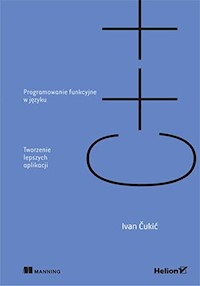 Programowanie funkcyjne w języku C++ - Čukić Ivan - książka