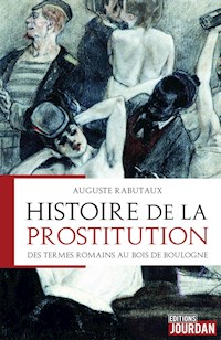 Histoire de la prostitution - Auguste Rabutaux - ebook