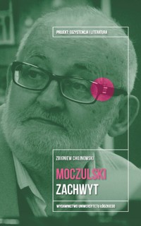 Moczulski. Zachwyt - Chojnowski Zbigniew - książka