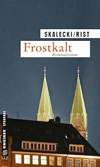 Frostkalt - Liliane Skalecki - ebook