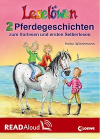 Leselöwen - 2 Pferdegeschichten zum Vorlesen und ersten Selberlesen - Heike Wiechmann - ebook