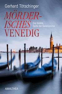 Mörderisches Venedig - Gerhard Tötschinger - ebook