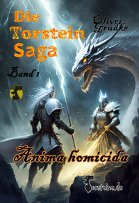 Die Torstein Saga Band 1 - Oliver Grudke - ebook