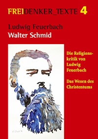 Ludwig Feuerbach - Walter Schmid - ebook