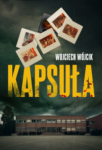 Kapsuła - Wojciech Wójcik - ebook + książka