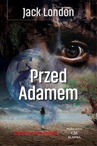 Przed Adamem - Jack London - książka