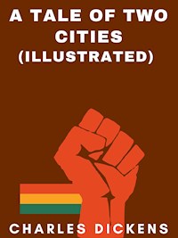 A Tale of Two Cities (Illustrated) - Dickens Charles - ebook