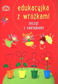 Edukacyjka z wróżkami Zeszyt z naklejkami -  - książka