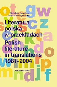 Literatura polska w przekładach 1981-2004 -  - książka