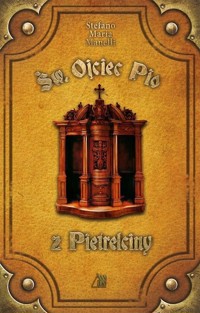 Św. Ojciec Pio z Pietrelciny - Manelli Stefano Maria - książka