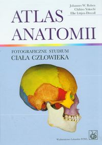 Atlas anatomii - Rohen Johannes W., Yokochi Ghihiro, Lutjen-Drecoll Elke - książka