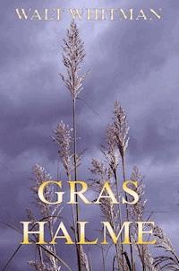 Grashalme - Walt Whitman - ebook