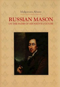 Russian Mason on the Paths of his Native Culture - Abassy Małgorzata - książka