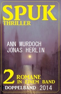 Spuk Thriller Doppelband 2014 - Jonas Herlin - ebook