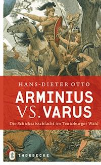 Arminius vs. Varus - Hans-Dieter Otto - ebook