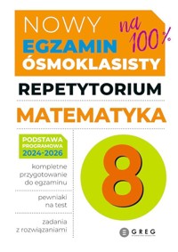 Matematyka. Repetytorium Nowy Egzamin ósmoklasisty 2024/2026 - Roman Gancarczyk - książka