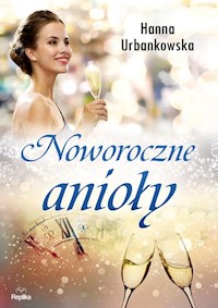 Noworoczne anioły - Hanna Urbankowska - książka
