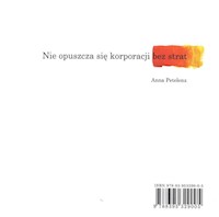 Nie opuszcza się korporacji bez strat - Petelenz Anna - książka