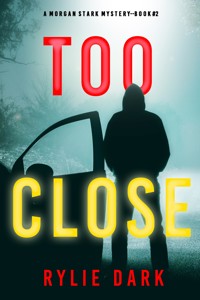Too Close (A Morgan Stark FBI Suspense Thriller—Book 2) - Rylie Dark - ebook