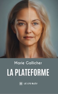 La plateforme - Marie Gallicher - ebook