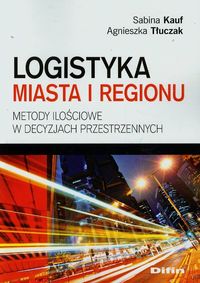 Logistyka miasta i regionu - Kauf Sabina, Tłuczak Agnieszka - książka