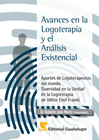 Avances en la Logoterapia y el Análisis Existencial - Roberto Juan Mucci - ebook