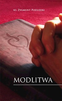 Modlitwa - Podlejski Zygmunt - książka